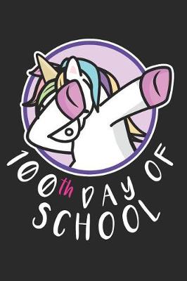 Book cover for Unicorn Dabbing 100th Day for School