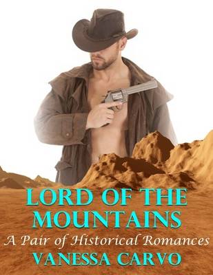 Book cover for Lord of the Mountains: A Pair of Historical Romances