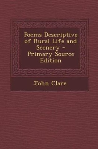 Cover of Poems Descriptive of Rural Life and Scenery - Primary Source Edition