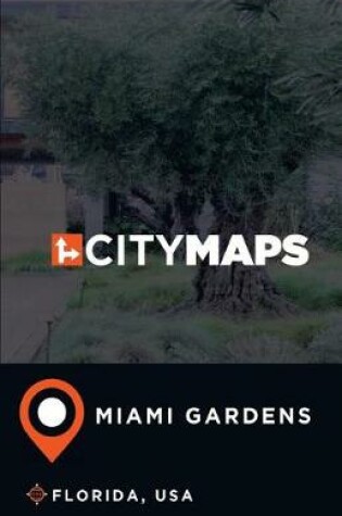 Cover of City Maps Miami Gardens Florida, USA