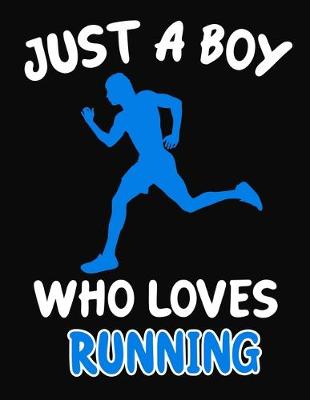 Book cover for Just a Boy Who Loves Running