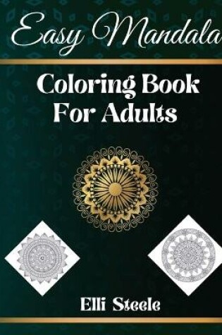 Cover of Easy Mandala Coloring Book For Adults