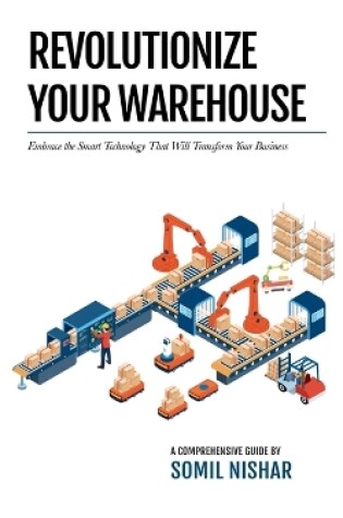 Cover of Revolutionize Your Warehouse