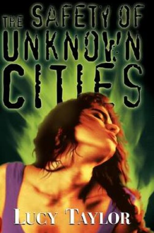 Cover of The Safety of Unknown Cities