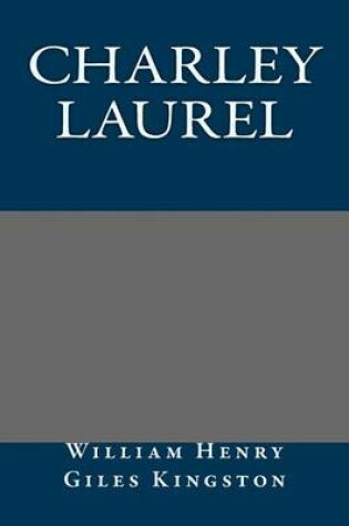 Cover of Charley Laurel