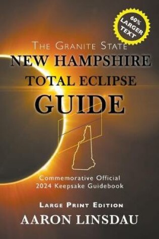 Cover of New Hampshire Total Eclipse Guide (LARGE PRINT)