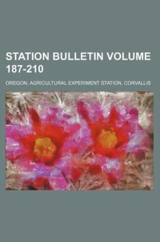 Cover of Station Bulletin Volume 187-210