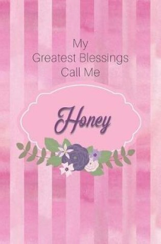 Cover of My Greatest Blessings Call Me Honey