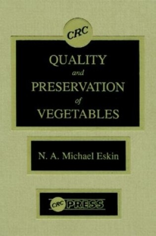 Cover of Quality and Preservation of Vegetables