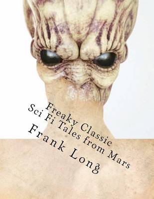 Book cover for Freaky Classic Sci Fi Tales from Mars