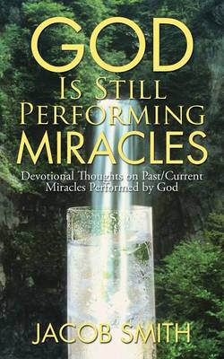 Book cover for God Is Still Performing Miracles