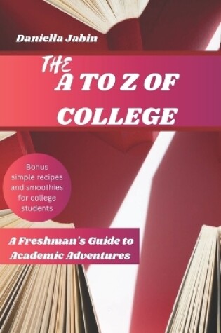 Cover of The A to Z of College