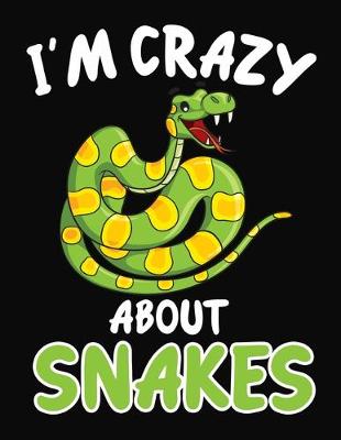 Book cover for I'm Crazy About Snakes