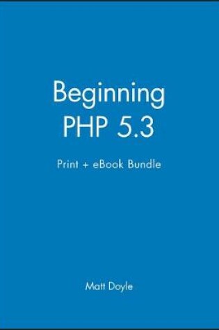 Cover of Beginning PHP 5.3 Print + eBook Bundle