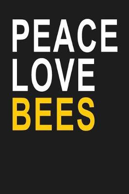 Book cover for Peace Love Bees