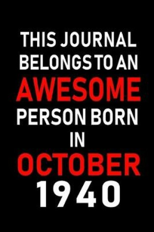 Cover of This Journal belongs to an Awesome Person Born in October 1940