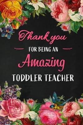 Book cover for Thank you for being an Amazing Toddler Teacher