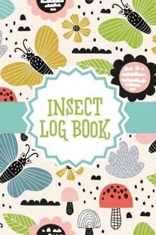 Cover of Insect Log Book