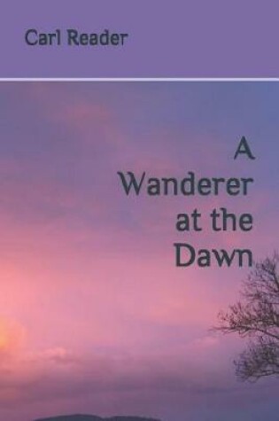 Cover of A Wanderer at the Dawn