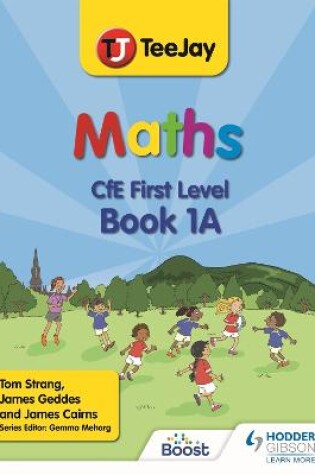 Cover of TeeJay Maths CfE First Level Book 1A Second Edition