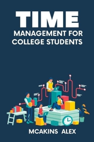 Cover of Time Management For College Students