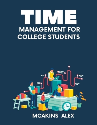 Book cover for Time Management For College Students
