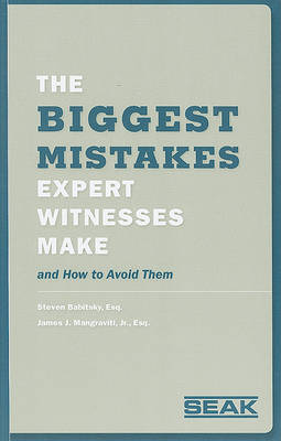 Book cover for Biggest Mistakes Expert Witnesses Make and How to Avoid Them