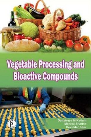 Cover of Vegetable Processing and Bioactive Compounds