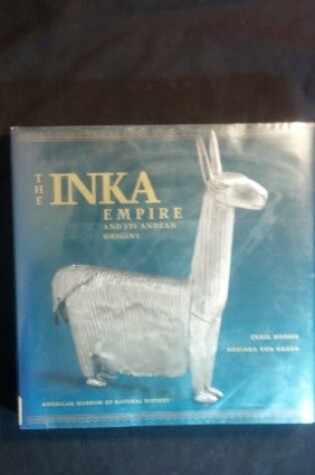 Cover of The Inka Empire and Its Andean Origins