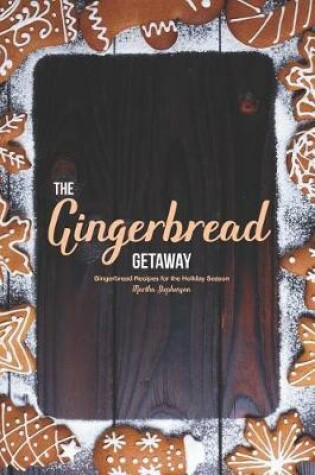 Cover of The Gingerbread Getaway