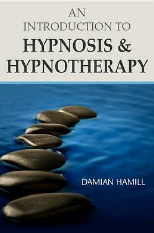 Cover of An Introduction to Hypnosis & Hypnotherapy