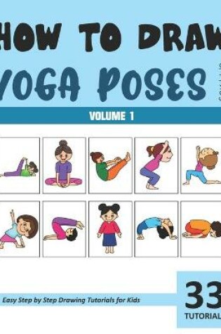 Cover of How to Draw Yoga Poses for Kids - Vol 1