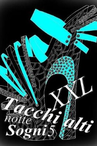 Cover of Tacchi alti Sogni notte XXL 5