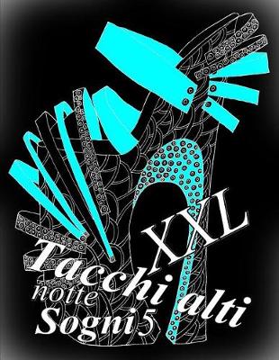 Book cover for Tacchi alti Sogni notte XXL 5