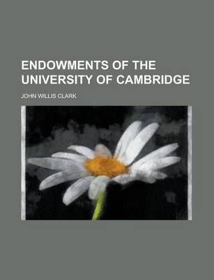 Book cover for Endowments of the University of Cambridge