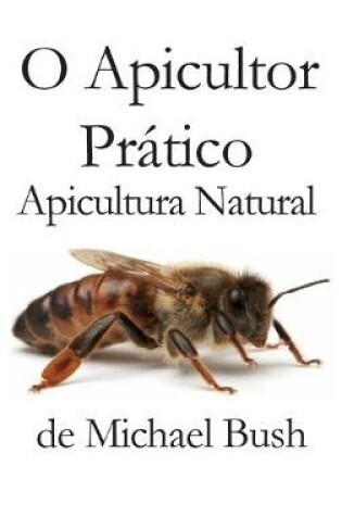 Cover of O Apicultor Pratico
