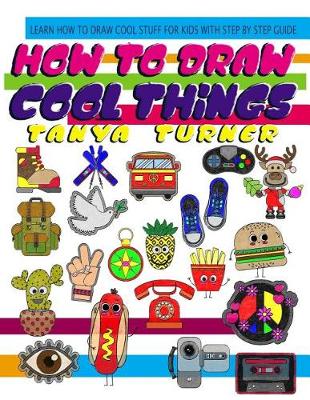 Book cover for How to Draw Cool Things