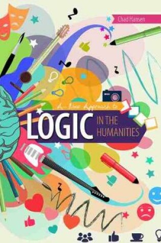 Cover of A New Approach to Logic in the Humanities