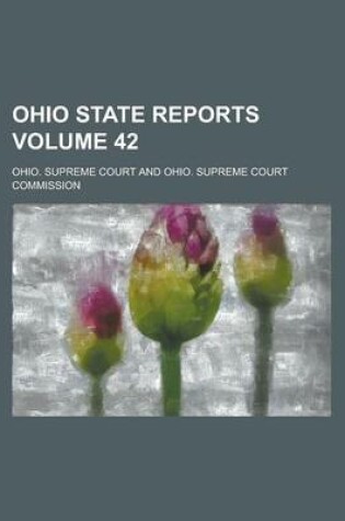 Cover of Ohio State Reports Volume 42