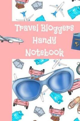 Cover of Travel Bloggers Handy Notebook