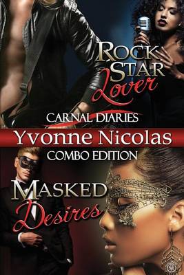 Cover of Rock Star Lover & Masked DesiresCarnal Diaries