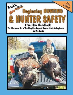 Book cover for Teach'n Beginning Hunting and Hunter Safety Free Flow Handbook