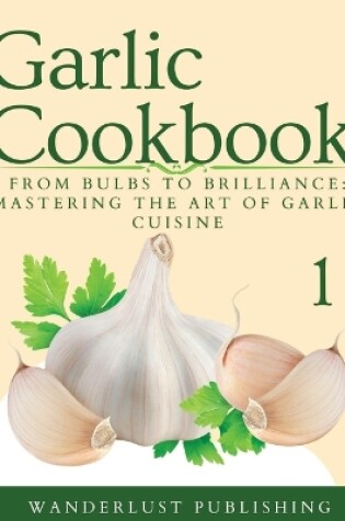 Cover of Garlic Cookbook