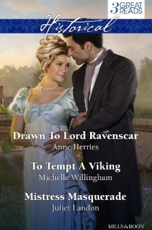 Cover of Drawn To Lord Ravenscar/To Tempt A Viking/Mistress Masquerade