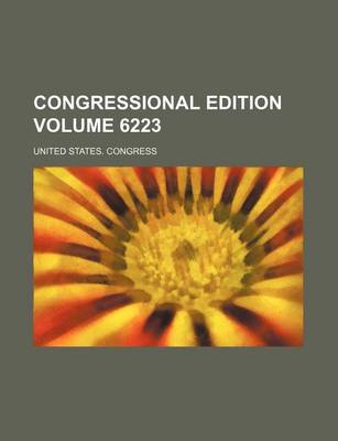 Book cover for Congressional Edition Volume 6223