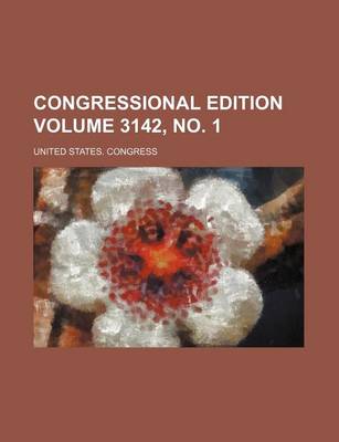 Book cover for Congressional Edition Volume 3142, No. 1