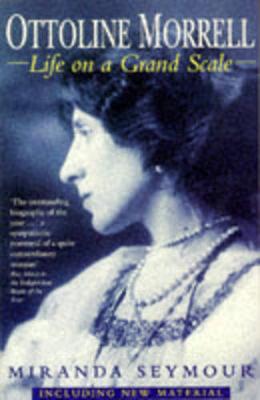 Book cover for Ottoline Morrell: Life on a Grand Scale