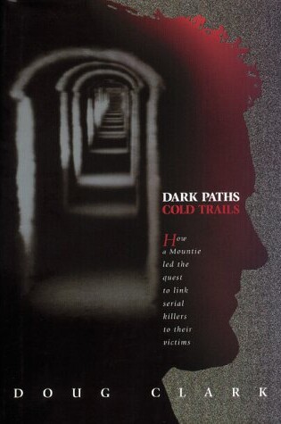 Cover of Dark Paths, Cold Trails