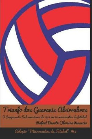 Cover of Triunfo dos Guaranis Alvirrubros