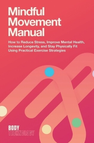 Cover of Mindful Movement Manual